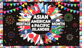 May is Asian American and Pacific Islander (AAPI) Heritage Month